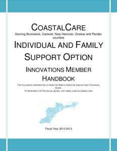 COASTALCARE Serving Brunswick, Carteret, New Hanover, Onslow and Pender counties INDIVIDUAL AND FAMILY SUPPORT OPTION