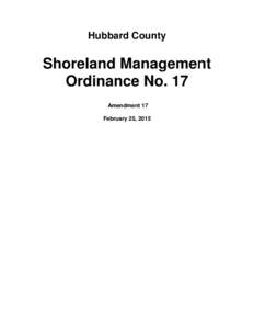 Hubbard County  Shoreland Management Ordinance No. 17 Amendment 17 February 25, 2015