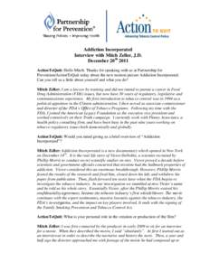 Smoking / Nicotine / Family Smoking Prevention and Tobacco Control Act / Cigarette / Electronic cigarette / Jeffrey Wigand / Regulation of tobacco by the U.S. Food and Drug Administration / Tobacco / Ethics / Human behavior