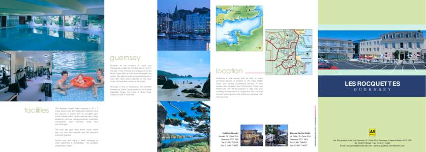 guernsey Situated on the outskirts of town, Les Rocquettes is ideal for a holiday at any time of the year. A few minutes drive brings you to the South Coast cliffs, at their most colourful in the spring. The island boast