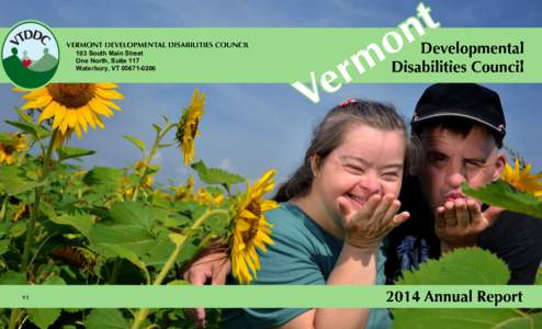 103 South Main Street One North, Suite 117 Waterbury, VT[removed] The Vermont Developmental Disabilities Council members expanded their efforts this year at the State House by