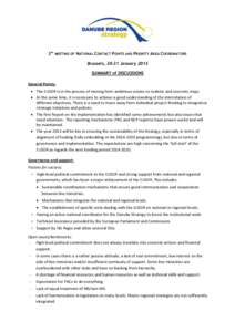 3RD MEETING OF NATIONAL CONTACT POINTS AND PRIORITY AREA COORDINATORS Brussels, 30-31 January 2013 SUMMARY of DISCUSSIONS General Points:  The EUSDR is in the process of moving from ambitious visions to realistic and 
