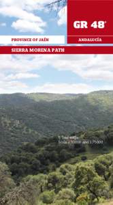 PROVINCE OF JAÉN  ANDALUCÍA SIERRA MORENA PATH