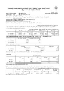 Financial Results for the Third Quarter of the Fiscal Year Ending March 31, 2013 [Japanese standards] (Consolidated) January 30, 2013 Name of Listed Company: Hino Motors, Ltd. Stock Listing: Tokyo and Nagoya