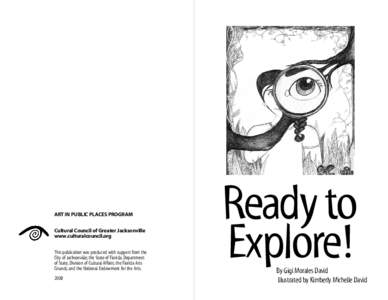 ART IN PUBLIC PLACES PROGRAM Cultural Council of Greater Jacksonville www.culturalcouncil.org This publication was produced with support from the City of Jacksonville; the State of Florida, Department of State, Division 