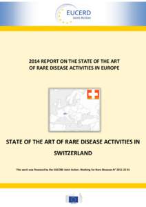 Health economics / Medical terms / Rare disease / European Organization for Rare Diseases / Rare Disease Day / Orphan drug / Orphanet / Disease / Inborn error of metabolism / Health / Medicine / Epidemiology