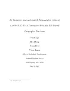 An Enhanced and Automated Approach for Deriving a priori SAC-SMA Parameters from the Soil Survey Geographic Database Yu Zhang∗. Ziya Zhang Seann Reed