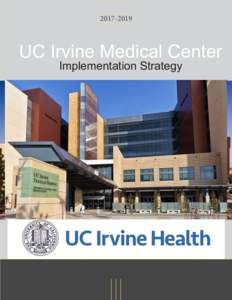 UC Irvine Medical Center Implementation Strategy  Table of Contents