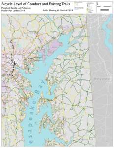 Bicycle Level of Comfort and Existing Trails Maryland Bicycle and Pedestrian Master Plan Update[removed]Bike Level of Comfort A and B