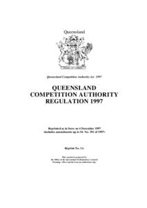 Queensland  Queensland Competition Authority Act 1997 QUEENSLAND COMPETITION AUTHORITY