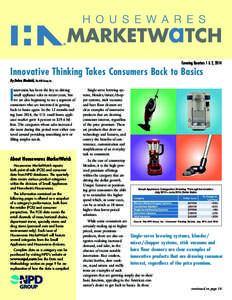 Covering Quarters 1 & 2, 2014  Innovative Thinking Takes Consumers Back to Basics By Debra Mednick, The NPD Group, Inc.  I