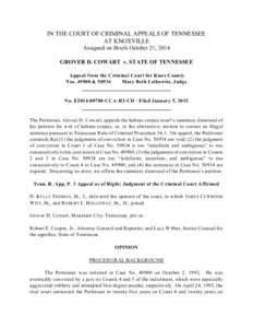 IN THE COURT OF CRIMINAL APPEALS OF TENNESSEE AT KNOXVILLE Assigned on Briefs October 21, 2014 GROVER D. COWART v. STATE OF TENNESSEE Appeal from the Criminal Court for Knox County Nos[removed] & 50934