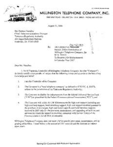 W S HOWARD. Pfes~dent-Manager  MILLINGTON TELEPHONE COMPANY, INC[removed]NAVY ROAD . MILLINGTON, TENN[removed]PHONE[removed]August 2 1,2006 Ms. Darlene Standley