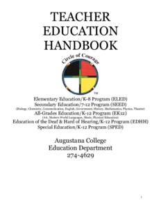 TEACHER EDUCATION HANDBOOK Elementary Education/K-8 Program (ELED) Secondary Education/7-12 Program (SEED)