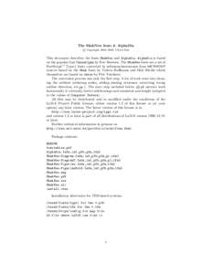The SkakNew fonts & AlphaDia © Copyright 2004–2009, Ulrich Dirr This document describes the fonts SkakNew and AlphaDia. AlphaDia is based on the popular font ChessAlpha by Eric Bentzen. The SkakNew fonts are a set of 