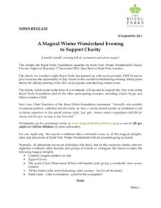 NEWS RELEASE 16 September 2011 A Magical Winter Wonderland Evening to Support Charity A family friendly evening full of excitement and winter magic!