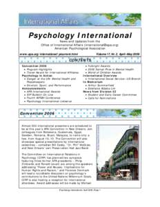 Psychology International News and Updates from the Office of International Affairs ([removed]) American Psychological Association  Volume 17, Nr. 2, April –May 2006