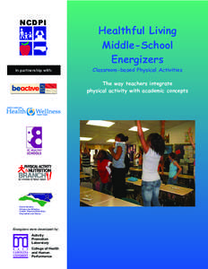 NCDPI  In partnership with: Healthful Living Middle-School