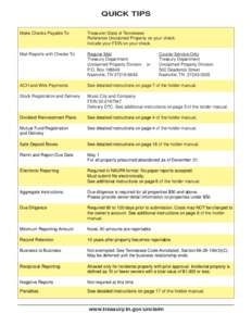QUICK TIPS Make Checks Payable To: Treasurer State of Tennessee Reference Unclaimed Property on your check. Include your FEIN on your check.