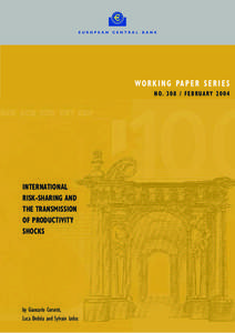 WO R K I N G PA P E R S E R I E S N O[removed]F E B R U A RY[removed]INTERNATIONAL RISK-SHARING AND THE TRANSMISSION