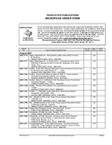 TEXAS STATE PUBLICATIONS  MICROFICHE ORDER FORM INSTRUCTIONS: