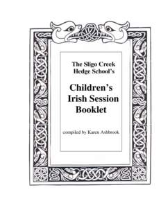 The Sligo Creek Hedge School’s Children’s Irish Session Booklet