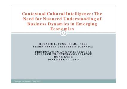 Contextual Cultural Intelligence: The Need for Nuanced Understanding of Business Dynamics in Emerging Economies 1
