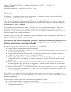 « Ignorer les risques de l’amiante : solution facile et danger mortel! » ~ Jordan Zevon, [traduction libre] Porte-parole national de l’ADAO et fils de Warren Zevon La prévention L’exposition à l’amiante peut 