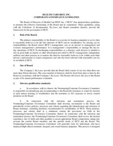 HEALTH CARE REIT, INC. CORPORATE GOVERNANCE GUIDELINES The Board of Directors of Health Care REIT, Inc. (“HCN”) has adopted these guidelines to promote the effective functioning of the Board and its committees. These