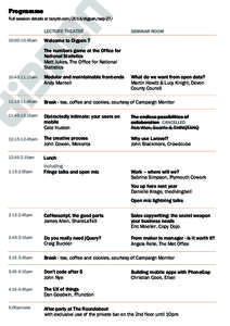 Programme Full session details at lanyrd.com/2014/digpen/sep-27/ LECTURE THEATRE[removed]45am