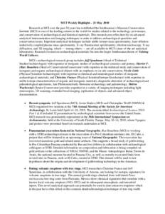 MCI Weekly Highlight – 21 May 2010 Research at MCI over the past 30 years has established the Smithsonian’s Museum Conservation Institute (MCI) as one of the leading centers in the world for studies related to the te