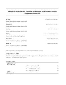 A Highly Scalable Parallel Algorithm for Isotropic Total Variation Models (Supplemental Material) Jie Wang  JIE . WANG . USTC @ ASU . EDU