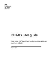 NOMIS user guide: How to get DWP benefit and employment/unemployment data from NOMIS