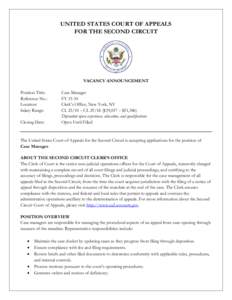 UNITED STATES COURT OF APPEALS FOR THE SECOND CIRCUIT VACANCY ANNOUNCEMENT Position Title: Reference No.: