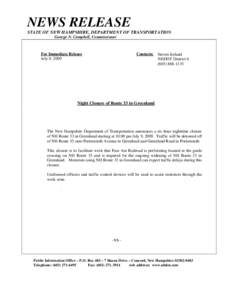 NEWS RELEASE STATE OF NEW HAMPSHIRE, DEPARTMENT OF TRANSPORTATION George N. Campbell, Commissioner Contacts: Steven Ireland NHDOT District 6