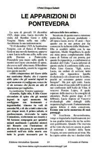 I Primi Cinque Sabati:  LE APPARIZIONI DI PONTEVEDRA La sera di giovedì 10 dicembre 1925, dopo cena, Lucia ricevette la