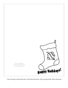 Pastiche Printables Clip Art-Crafts-Coloring www.leehansen.com Trim card along outside border lines. Fold along dotted lines. Add a greeting inside. Merry Christmas!