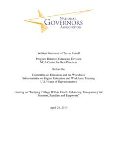 Written Statement of Travis Reindl Program Director, Education Division NGA Center for Best Practices Before the Committee on Education and the Workforce Subcommittee on Higher Education and Workforce Training