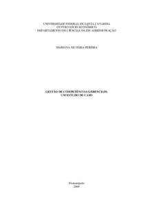 UNIVERSIDADE FEDERAL DE SANTA CATARINA CENTRO SÓCIO ECONÔMICO DEPARTAMENTO DE CIÊNCIAS DA EM ADMINISTRAÇÃO MARIANA SILVEIRA PEREIRA