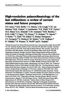 The Holocene 19,[removed]pp. 3–49  High-resolution palaeoclimatology of the last millennium: a review of current status and future prospects P.D. Jones,1* K.R. Briffa,1 T.J. Osborn,1 J.M. Lough,2 T.D. van