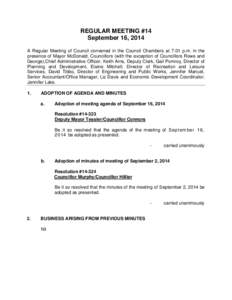 REGULAR MEETING #14 September 16, 2014 A Regular Meeting of Council convened in the Council Chambers at 7:01 p.m. in the presence of Mayor McDonald, Councillors (with the exception of Councillors Rowe and George),Chief A