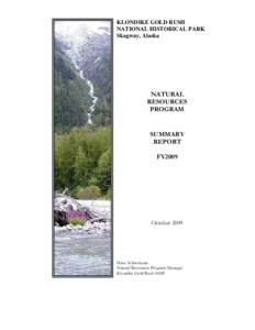 Geography of the United States / Dyea /  Alaska / Chilkoot Trail / Skagway /  Alaska / Klondike Gold Rush National Historical Park / Taiya River / Taiya Inlet / White Pass / Chilkoot Pass / Klondike Gold Rush / Geography of Alaska / Alaska