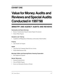 EXHIBIT ONE  Value for Money Audits and Reviews and Special Audits Conducted in[removed]MINISTRY AND AGENCY AUDITS AND REVIEWS