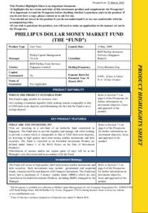 Prepared on: 31 March 2016 This Product Highlights Sheet is an important document. •It highlights the key terms and risks of this investment product and complements the Prospectus 1. •It is important to read the Pros