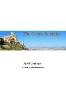 Parlë Crac’tan? A Guide to Speaking Cracotan The Craco Society Parlë Crac’tan? Guide to Speaking Cracotan