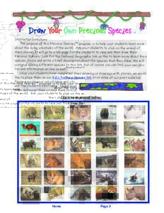 Draw Your Own Precious Species  ™ Instructor Directions The purpose of this Precious Species™ program is to help your students learn more