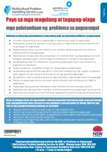 mga palatandaan ng problema sa pagsusugal Kabilang sa ilang mga palatandaan na ang inyong anak ay mayroong problema sa pagsusugal:    