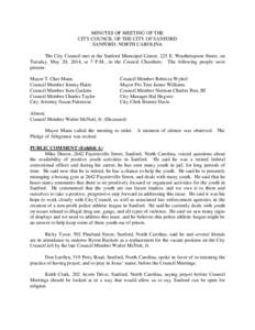 MINUTES OF MEETING OF THE CITY COUNCIL OF THE CITY OF SANFORD SANFORD, NORTH CAROLINA The City Council met at the Sanford Municipal Center, 225 E. Weatherspoon Street, on Tuesday, May 20, 2014, at 7 P.M., in the Council 