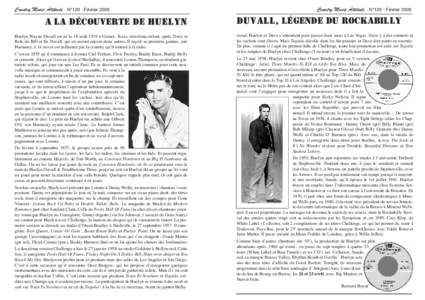 Country Music Attitude - N°129 - Février[removed]A la découverte de Huelyn Huelyn Wayne Duvall est né le 18 août 1939 à Garner, Texas, troisième enfant, après Doris et Bob, de Bill et Ila Duvall, qui en auront enco