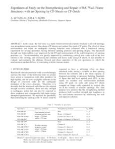 Experimental Study on the Strengthening and Repair of R/C Wall-Frame Structures with an Opening by CF-Sheets or CF-Grids A. KITANO, O. JOH & Y. GOTO Graduate School of Engineering, Hokkaido University, Sapporo Japan